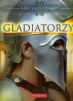 Okładka: Gladiatorzy. Encyklopedia