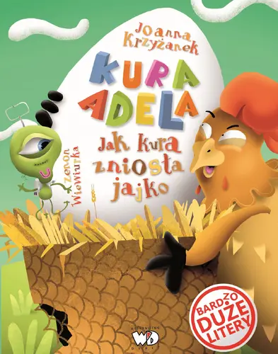 Okładka: Kura Adela. Jak kura zniosła jajko