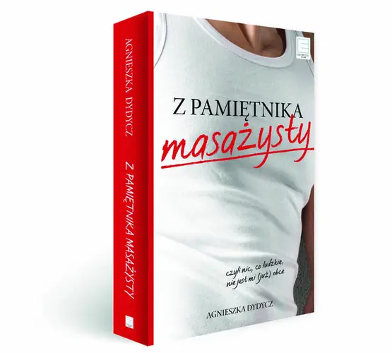 Okładka: Z pamiętnika masażysty, czyli nic, co ludzkie, nie jest mi (już) obce