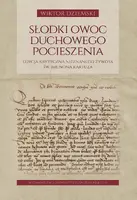 Okładka: Słodki owoc duchowego pocieszenia