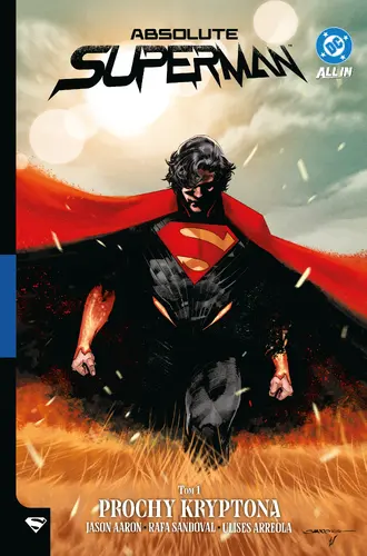 Okładka: Absolute Superman. Tom 1. Prochy Kryptona