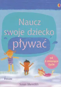 Okładka: Naucz swoje dziecko pływać