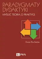 Okładka: Paradygmaty dydaktyki. Myśleć teorią o praktyce