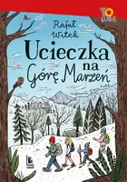 Okładka: Ucieczka na Górę Marzeń