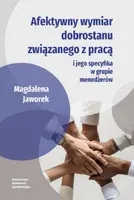 Okładka: Afektywny wymiar dobrostanu związanego z pracą