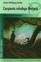 Okładka: Cierpienia młodego Wertera. Lektura z opracowaniem
