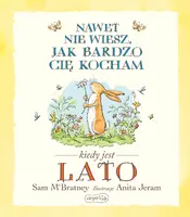 Okładka: Nawet nie wiesz, jak bardzo cię kocham kiedy jest lato