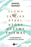 Okładka: Słowa są jak ptaki, które uczymy śpiewać