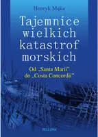 Okładka: Tajemnice wielkich katastrof morskich. Od Santa Marii do Costa Concordii
