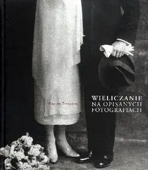 Okładka: Wieliczanie na opisanych fotografiach