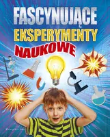 Okładka: Fascynujące eksperymenty naukowe