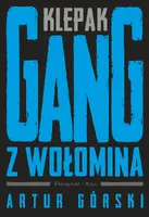 Okładka: Klepak. Gang z Wołomina