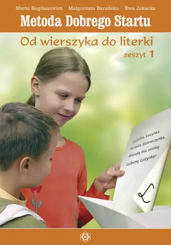 Okładka: Metoda Dobrego Startu. Od wierszyka do literki. Zeszyt 1
