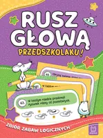 Okładka: Rusz głową, przedszkolaku! Zbiór zabaw logicznych