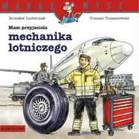 Okładka: Mam przyjaciela mechanika lotniczego