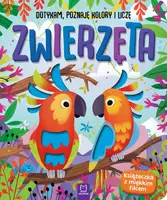 Okładka: Zwierzęta. Dotykam, poznaję kolory i liczę. Książeczka sensoryczna z miękkim filcem