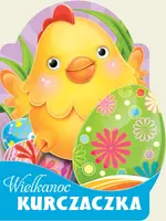 Okładka: Wielkanoc kurczaczka. Wykrojnik