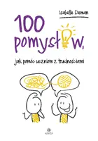 Okładka: 100 pomysłów, jak pomóc uczniom z trudnościami