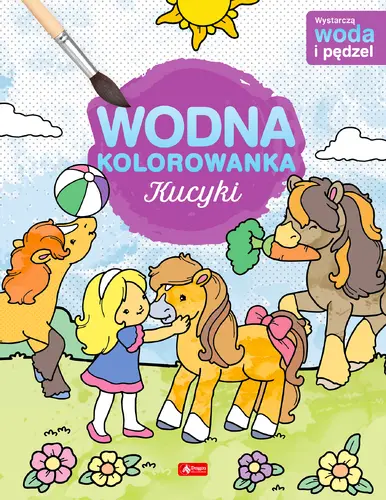 Okładka: Kucyki. Wodna kolorowanka