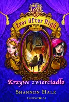 Okładka: Ever After High. Krzywe zwierciadło
