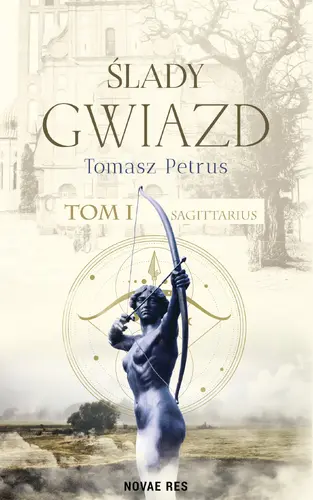 Okładka: Ślady gwiazd. Sagittarius. Tom 1
