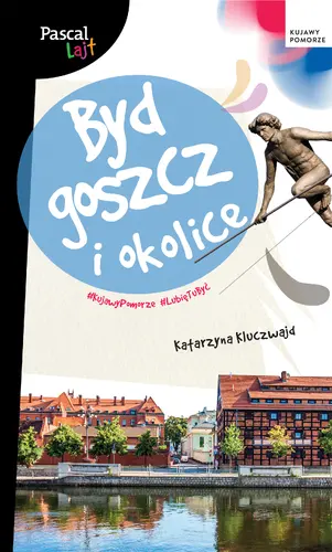Okładka: Bydgoszcz i okolice. Pascal Lajt