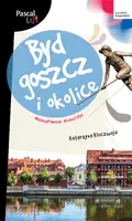 Okładka: Bydgoszcz i okolice. Pascal Lajt