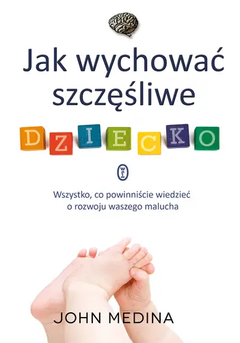 Okładka: Jak wychować szczęśliwe dziecko