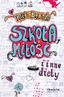 Okładka: Szkoła, miłość i inne diety