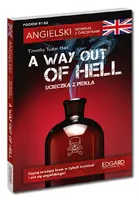 Okładka: Angielski. Kryminał z ćwiczeniami A Way Out of Hell. Ucieczka z piekła