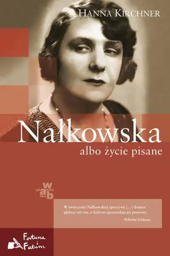 Okładka: Nałkowska albo życie pisane
