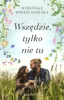 Okładka: Wszędzie, tylko nie tu