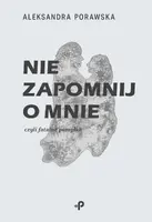 Okładka: Nie zapomnij o mnie, czyli fatalna pomyłka