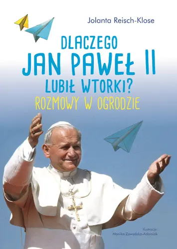 Okładka: Dlaczego Jan Paweł II lubił wtorki?