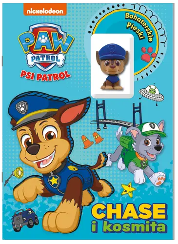 Okładka: Psi Patrol. Bohaterskie pieski. CHASE i kosmita