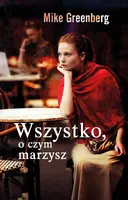 Okładka: Wszystko, o czym marzysz