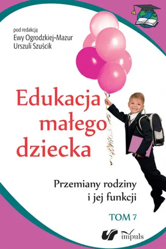 Okładka: Edukacja małego dziecka. Tom 7