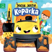 Okładka: Jedzie, jedzie… Koparka