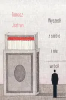 Okładka: Wyszedł z siebie i nie wrócił