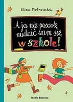 Okładka: A ja nie pozwolę nudzić wam się w szkole!