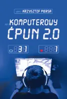 Okładka: Komputerowy ćpun 2.0