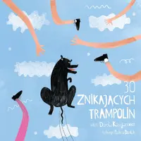 Okładka: 30 znikających trampolin
