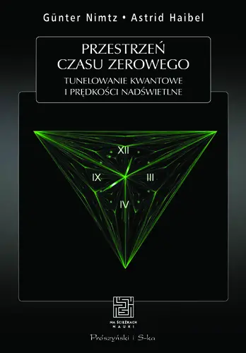 Okładka: Przestrzeń czasu zerowego. Tunelowanie kwantowe i prędkości nadświetlne