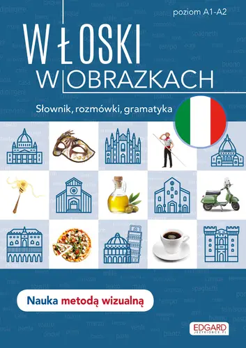 Okładka: Włoski w obrazkach. Słówka, rozmówki, gramatyka