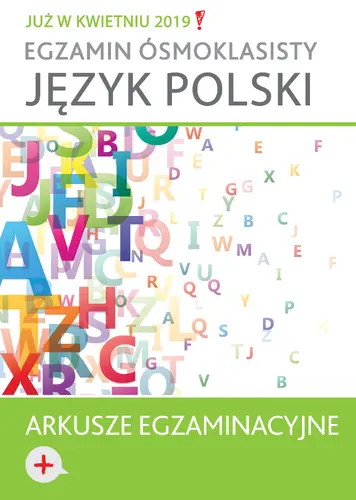 Okładka: Egzamin ósmoklasisty. Język polski. Arkusze egzaminacyjne