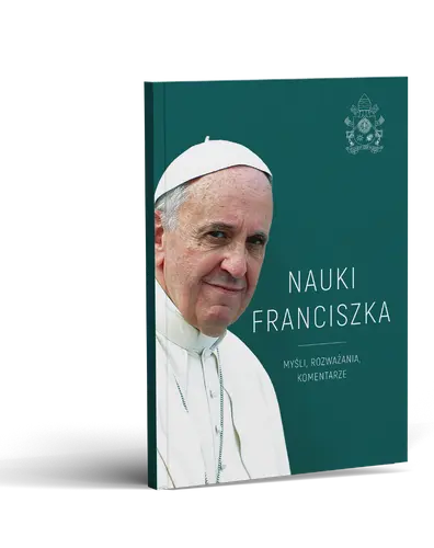 Okładka: Nauki Franciszka. Myśli, rozważania, komentarze