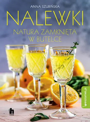 Okładka: Nalewki natura zamknięta w butelce