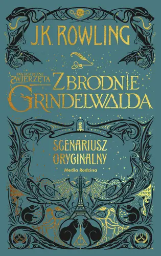 Okładka: Fantastyczne zwierzęta. Zbrodnie Grindelwalda