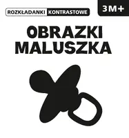 Okładka: ROZKŁADANKI  KONTRASTOWE  Obrazki maluszka 3M+
