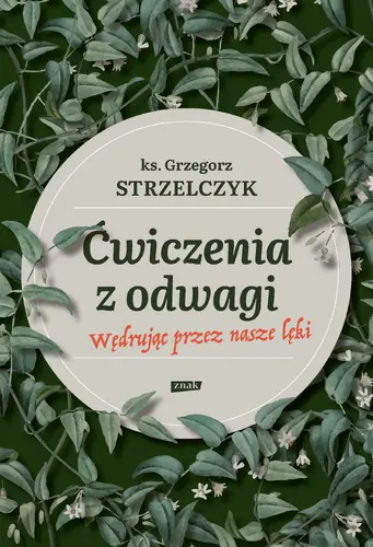 Okładka: Ćwiczenia z odwagi. Wędrując przez nasze lęki